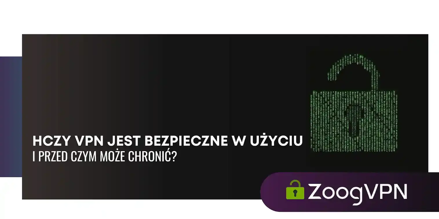Czy VPN jest bezpieczne w uzyciu i przed czym moze chronic
