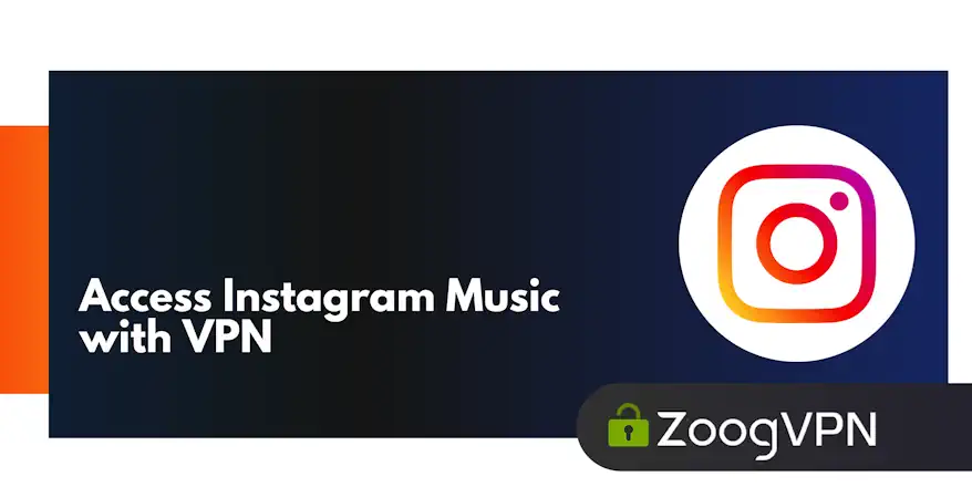 access instagram music with vpn 