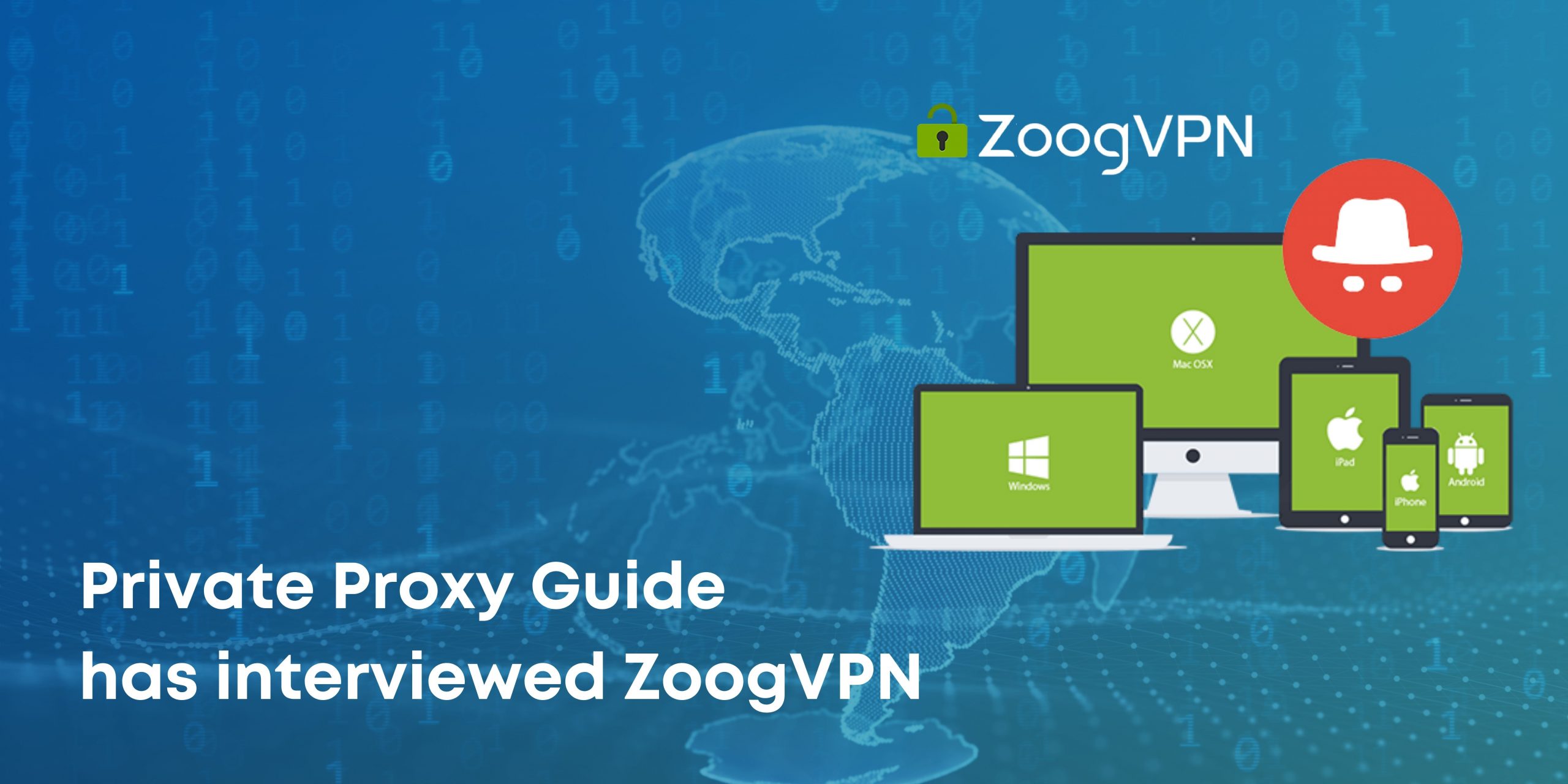 privateproxy zoogvpn interview scaled