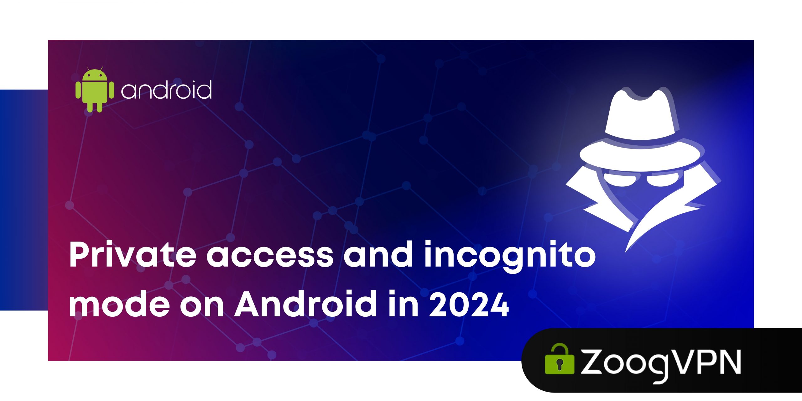 Android incognito scaled