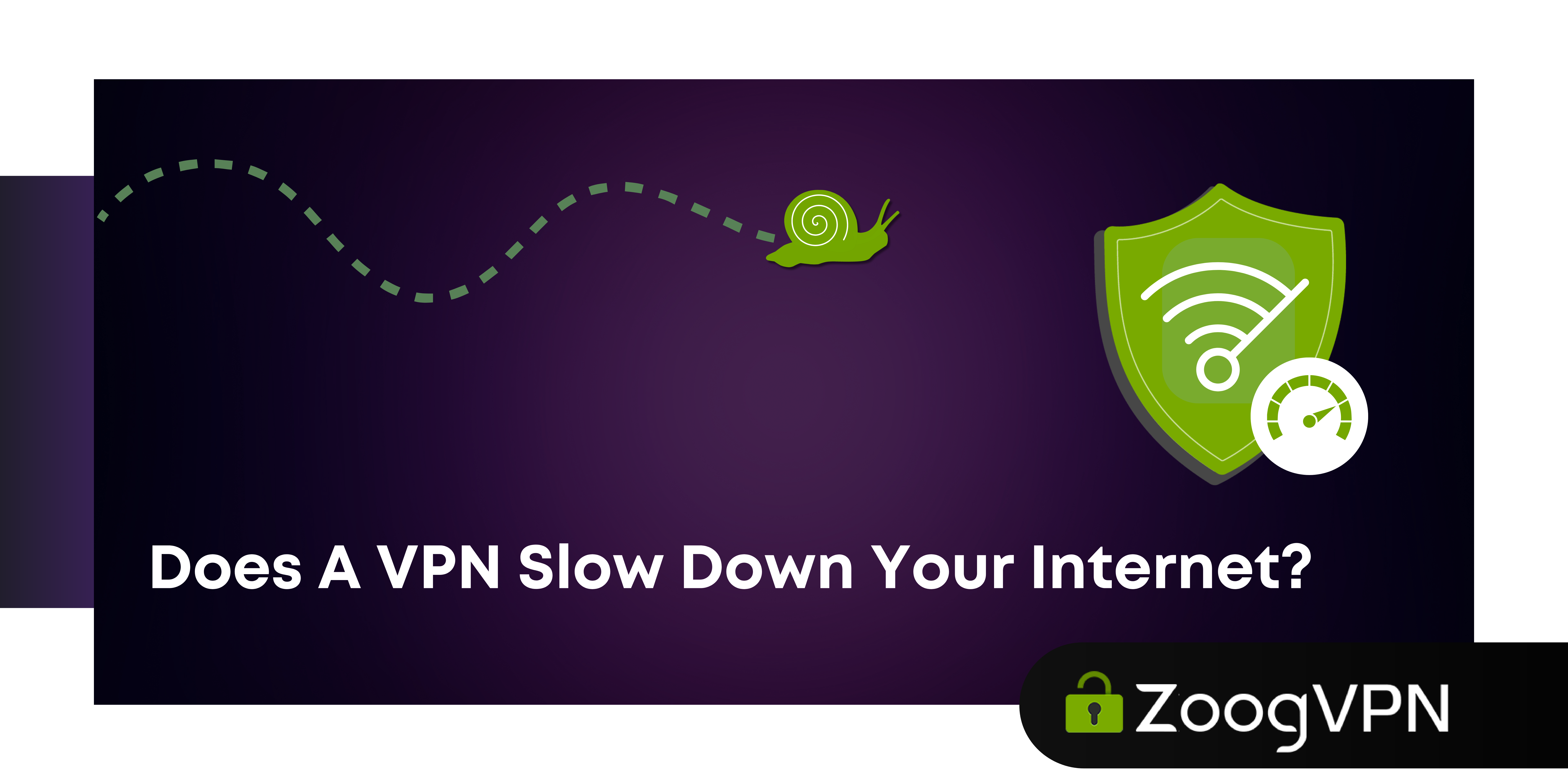 vpn slow down internet