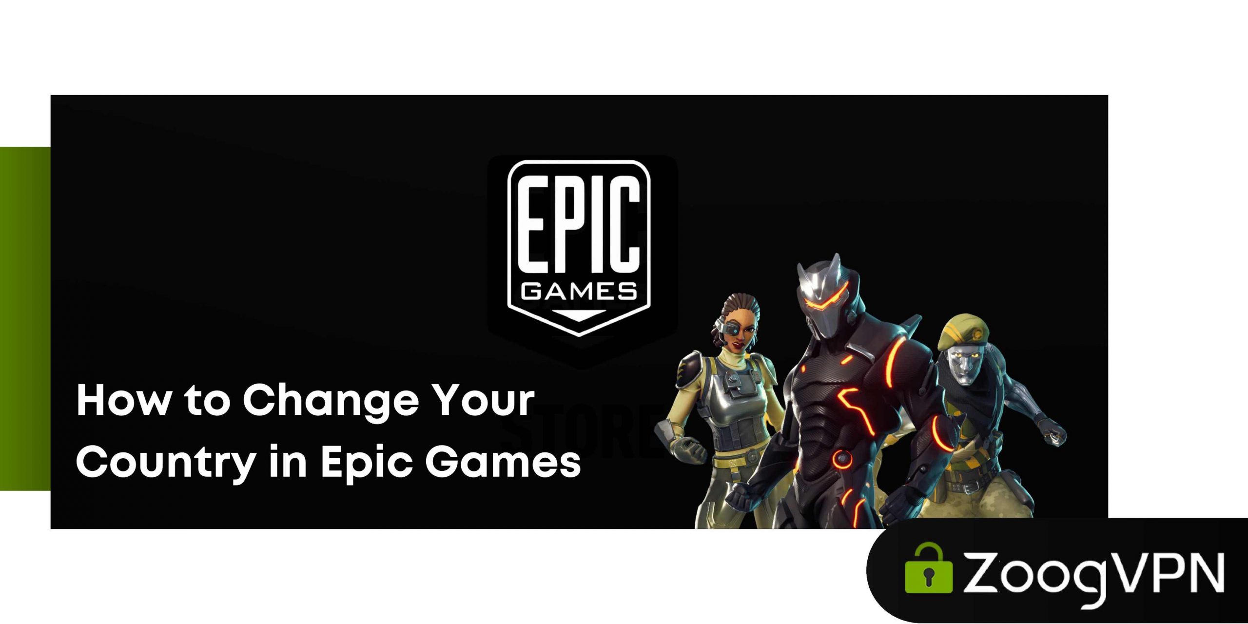How to Change Your Country in Epic Games compressed scaled