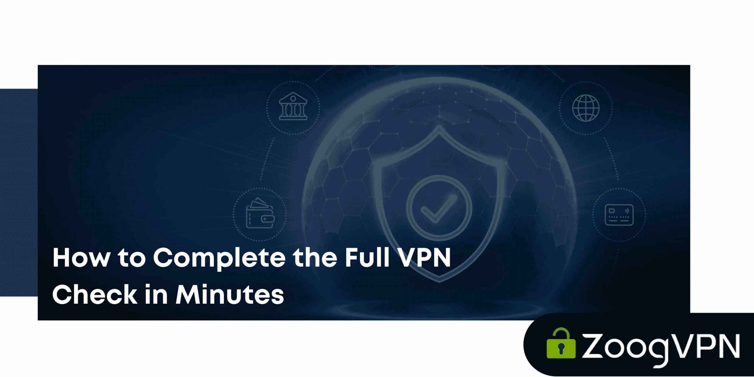 How to Complete the Full VPN Check in Minutes compressed scaled