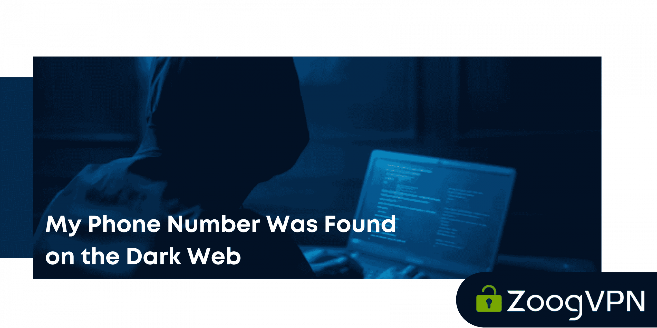 My Phone Number Was Found on the Dark Web What It Means and How to Protect Yourself scaled