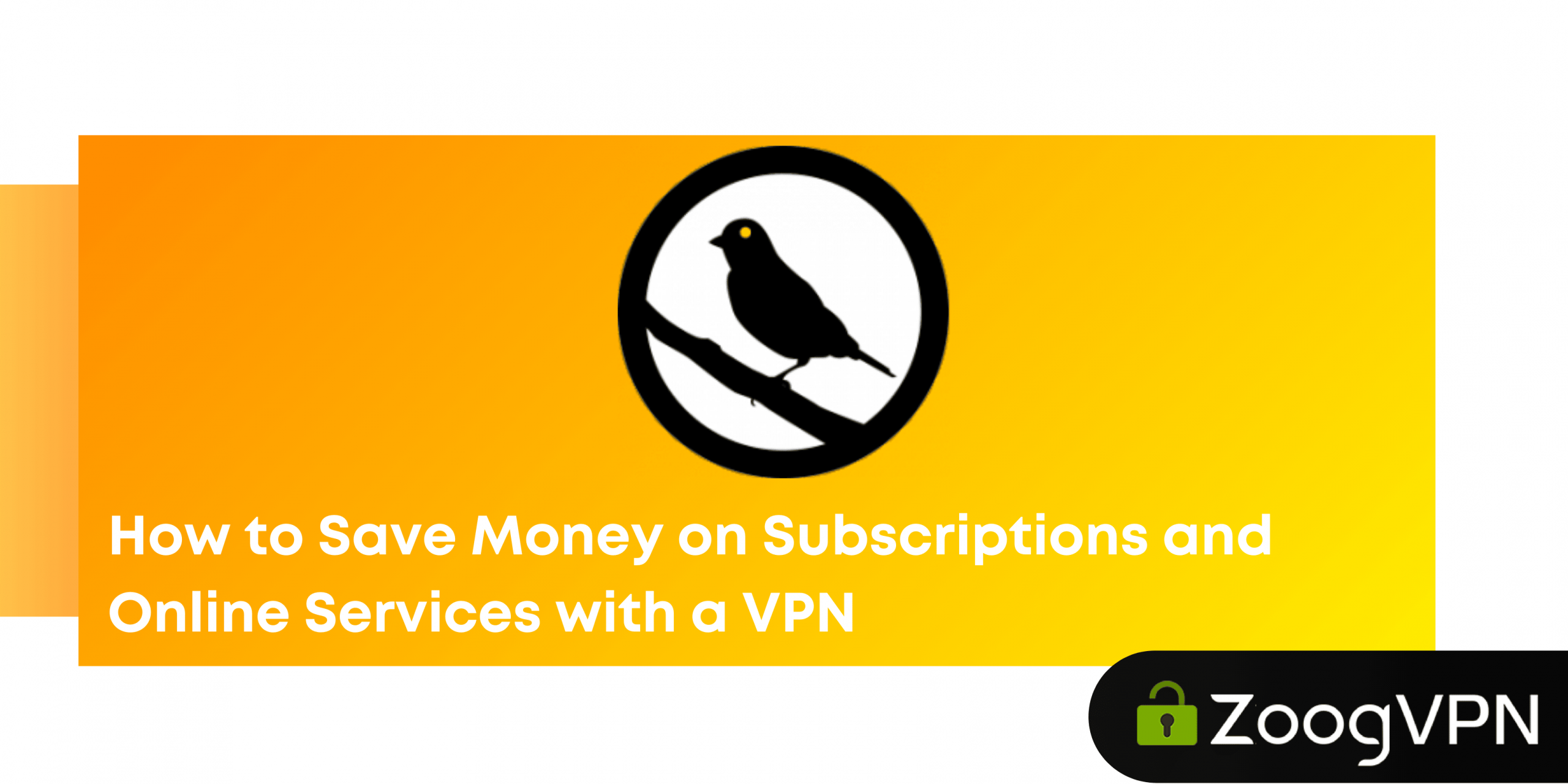 Copy of How to Save Money on Subscriptions and Online Services with a VPN 1 scaled