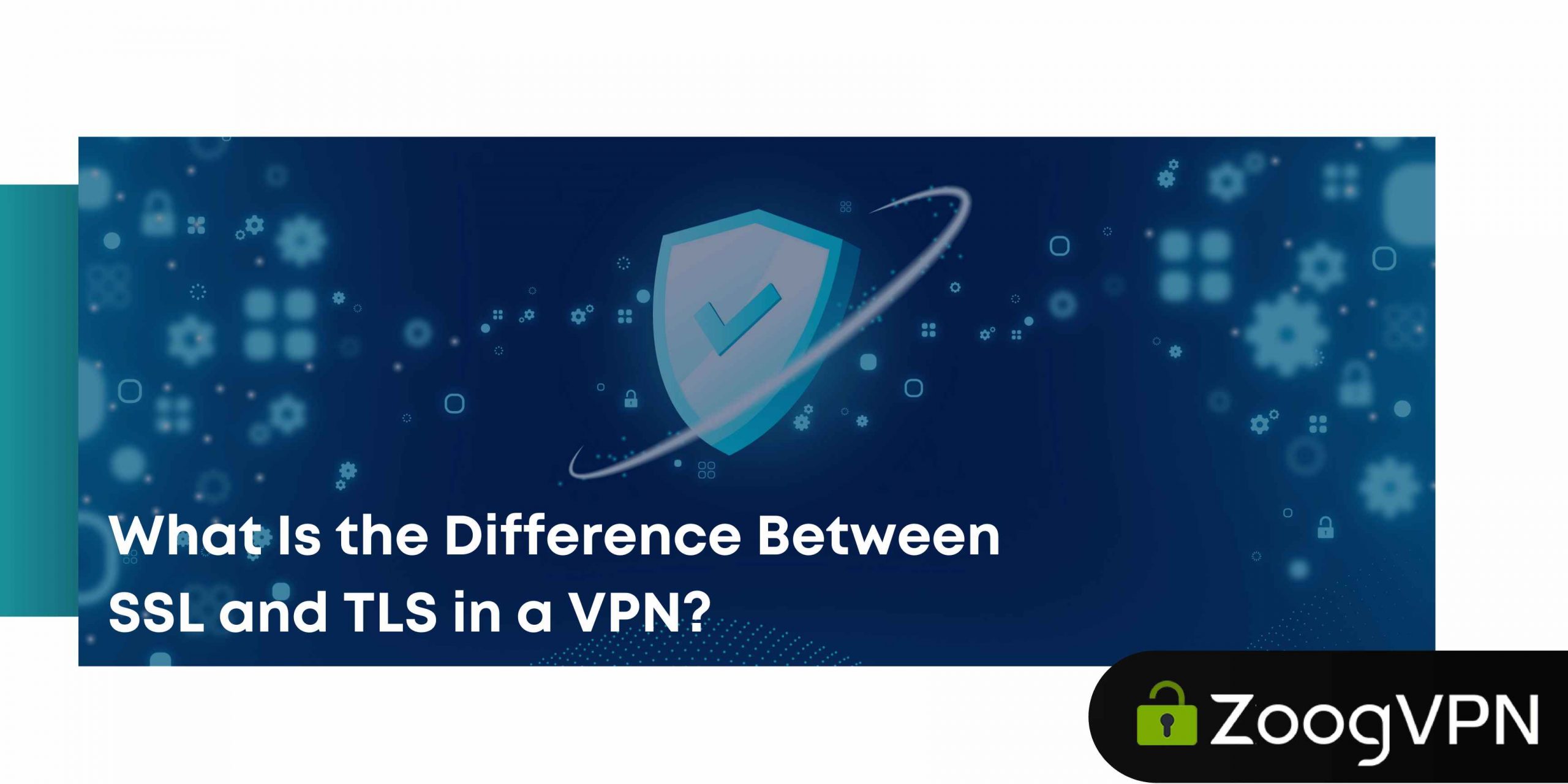 What Is the Difference Between SSL and TLS in a VPN compressed scaled