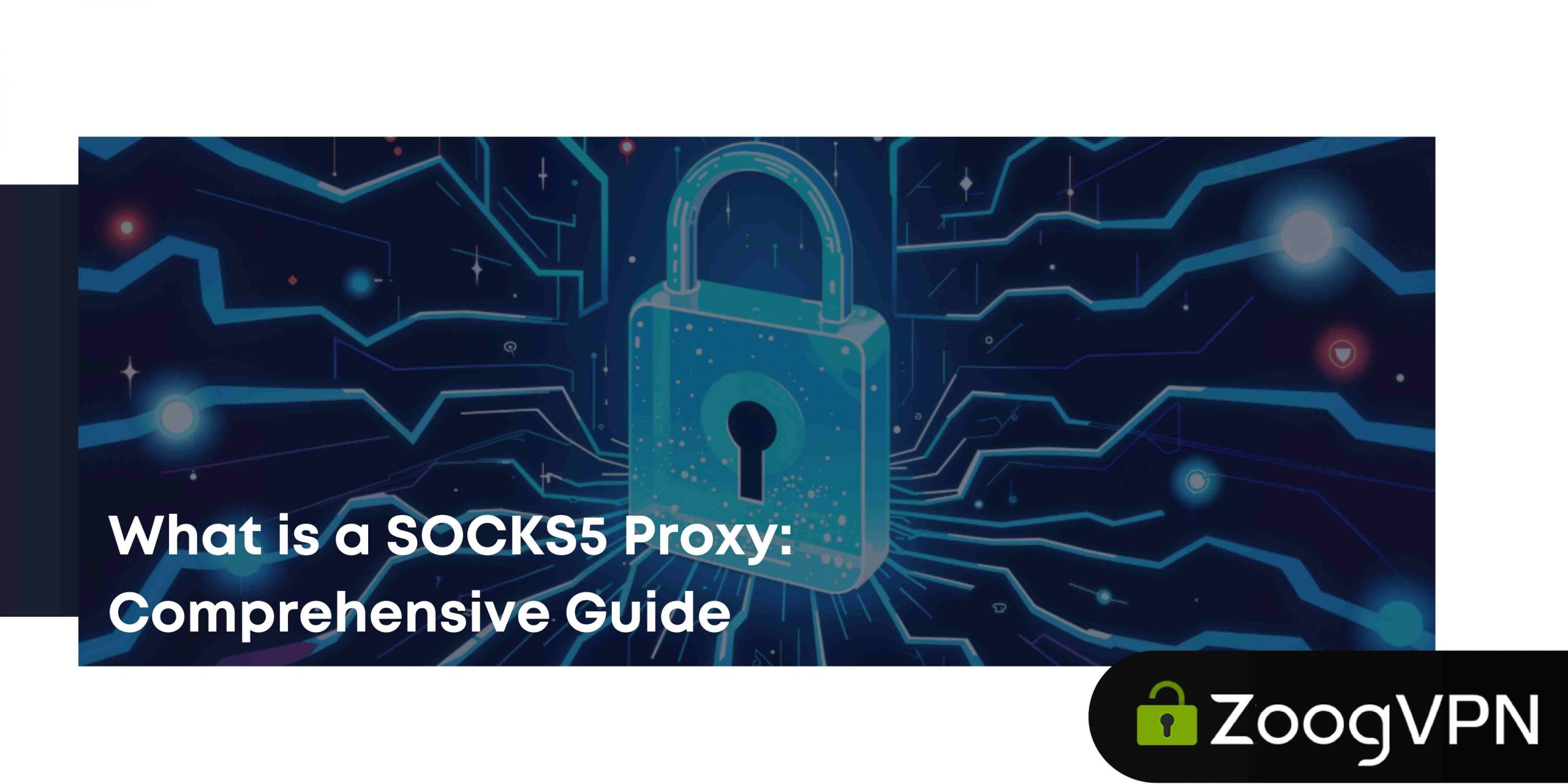 What is a SOCKS5 Proxy Comprehensive Guide compressed scaled