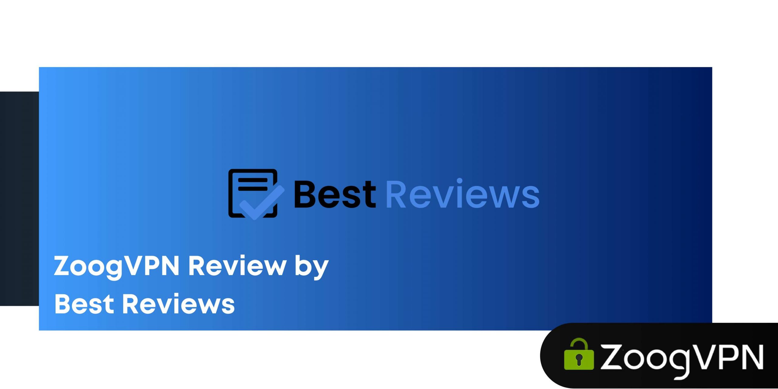 ZoogVPN Review by Best Reviews 1 compressed scaled