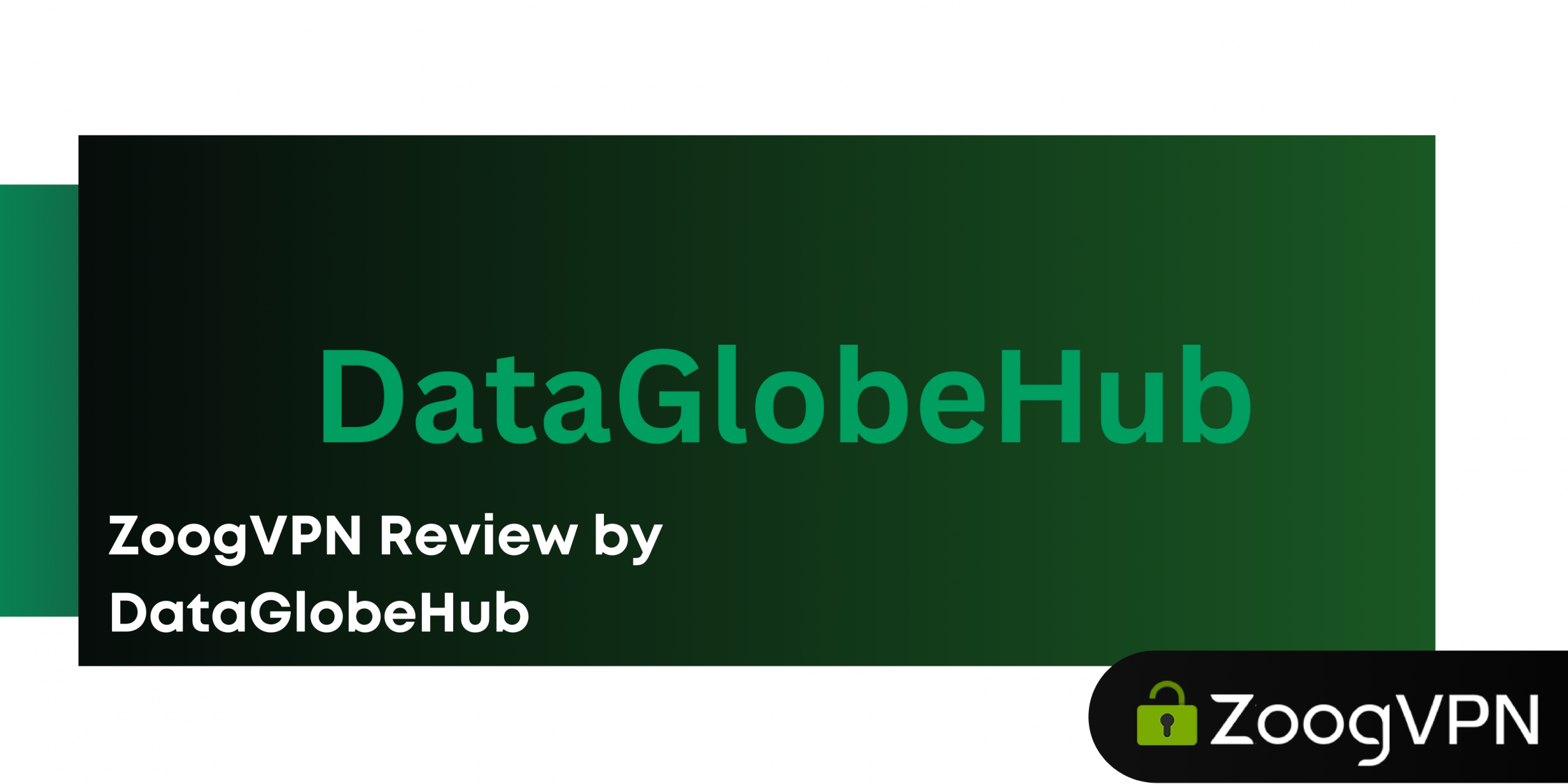ZoogVPN Review by DataGlobeHub 1 scaled