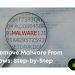 Malware removal guide for Windows
