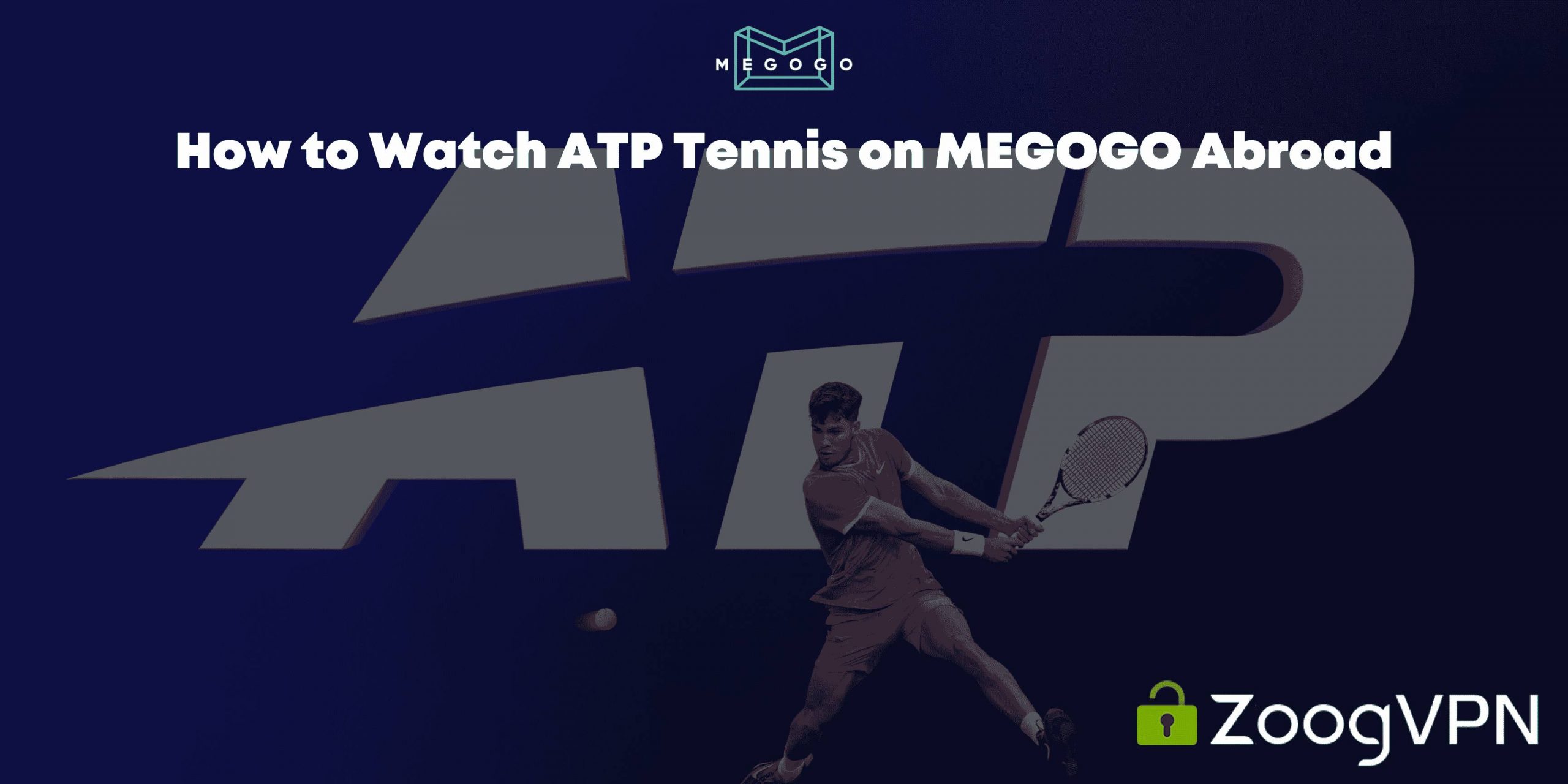 How to Watch ATP Tennis on MEGOGO Abroad compressed scaled