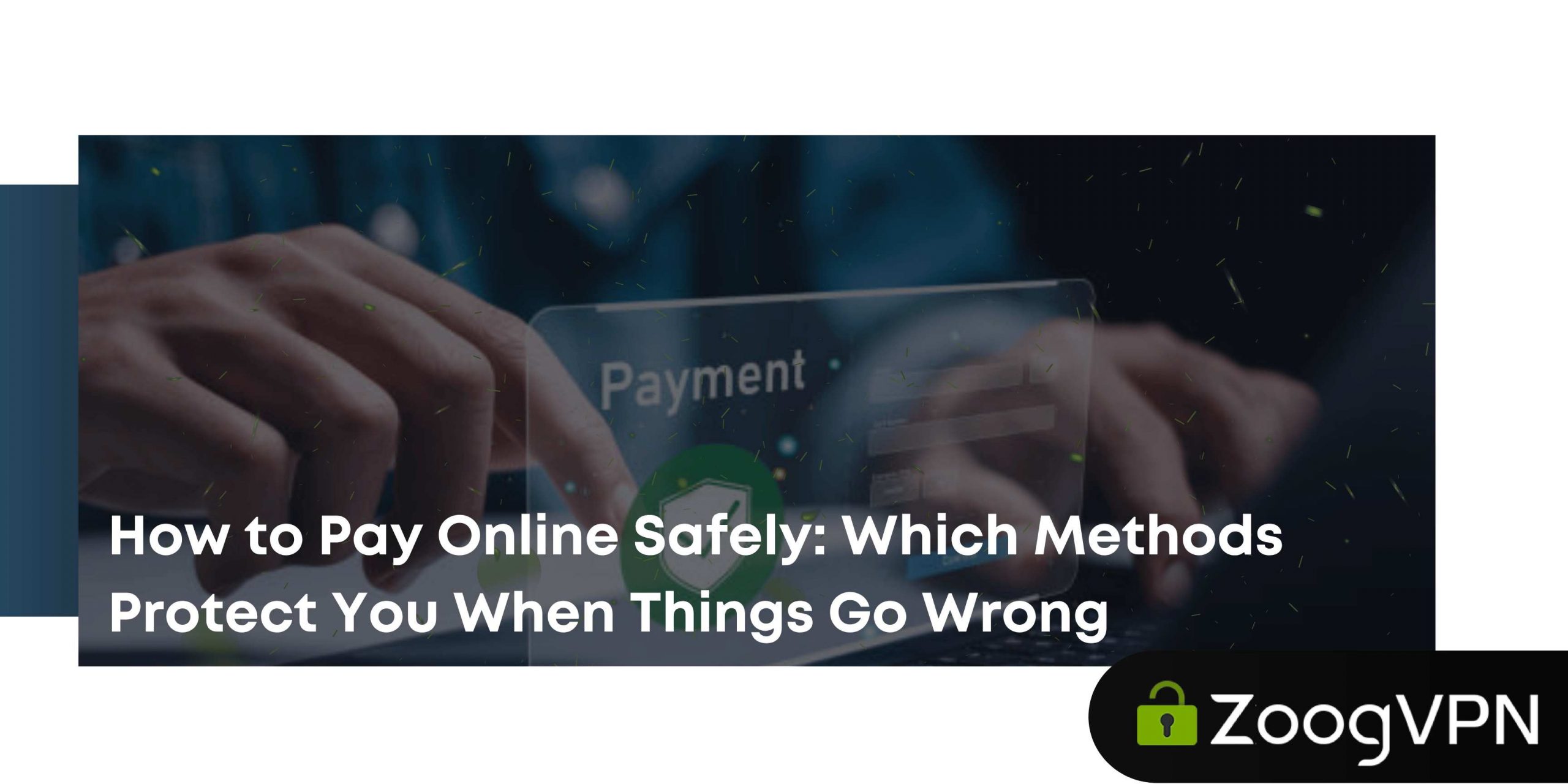 How to Pay Online Safely Which Methods Protect You When Things Go Wrong compressed scaled